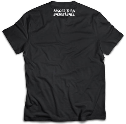 Bigger Than 🏀 - T-Shirt - Black